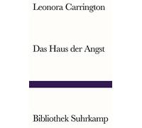 Leonora Carrington Christiane Meyer-Thoss Edmun Das Haus der Angst ( (Paperback)
