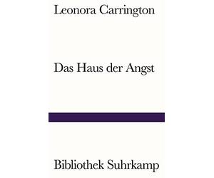 Leonora Carrington Christiane Meyer-Thoss Edmun Das Haus der Angst ( (Paperback)