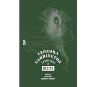 Leonora Carrington, Récits - L'œuvre écrit II