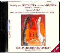 Leonora Milà - Beethoven / Dvořák: String Quintets; Concerto For Piano And String For The Left Hand