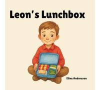Leon's Lunchbox (Little Big Life: Stories with Leon)