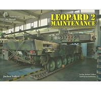 Leopard 2 Maintenance (Kampfpanzer Leopard 2 in Wartung und Instandsetzung)