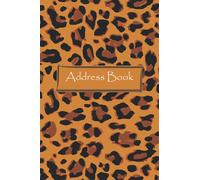 Leopard Address Book: Address Book with Alphabetical Organizer, Names,Addresses, Mobile, Work & Home Phone Numbers, Birthdays and Social Media (Address Book 6x9)- Leopard Print Cover