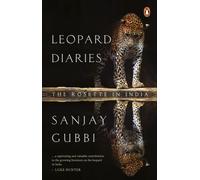 Leopard Diaries : The Rosette in India