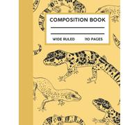 Leopard Gecko Composition Notebook: Yellow Reptile Composition Book Gift for Leopard Gecko Pet Owners, 7.5 x 9.25 in., 200 Wide Ruled Pages