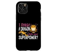 Leopard Gecko I Raise A Dragon What's Your Superpower? Case for iPhone 11 Pro