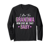 Leopard I Am The Grandma Now Give Me That Baby Cute Grandma Long Sleeve T-Shirt