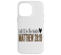 Leopard Left It In The Water Matthew 28:19 Case for iPhone 14 Pro Max