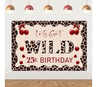Leopard Print Let’s Get Wild 25th Birthday Backdrop, Vinyl Fabric Banner for Wild Jungle Safari Theme 25th Birthday Party Decorations, Cheetah Cherry Photo Background for Girls Women Photo Booth Decor