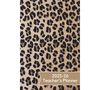 Leopard Print Teacher Planner 2025-26: A5 Week-to-view teacher diary for 2025-26 Academic Year, September 2025 to August 2026