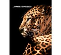 Leopard Sketchbook: Sketchbook Leopard | A Simple 8.5 x 11, 120 Pages Leopard Blank Sketch Book for Women Men Boys Girls Kids Teens Couples Students Artists ( Gifts for Leopard Lovers)