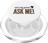 Leopard Style Need A Dog Groomer Ask Me Stylist PopSockets PopGrip for MagSafe