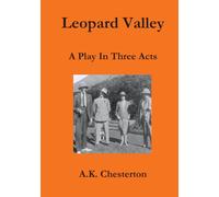 Leopard Valley: A Play in Three Acts