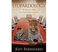 Leopardology: The Hunt For Profit In A Tough Global Economy