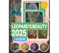 Leopard's Beauty Calendar 2025: 12 Months 2025 Jan to Dec with Holidays, Including 12 Coloring Pages For Kids and Adults| Perfect for Animal Lover to ... and Organizing Your Year with a Large Size