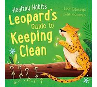 Healthy Habits: Leopard's Guide to Keeping Clean