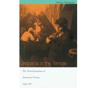 Leopards in the Temple: The Transformation of American Fiction 1945-1970