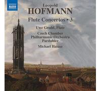 Grodd, Czech Chamber, Halasz – Leopold Hofmann: Flute Concertos, Vol. 3 – NAXOS