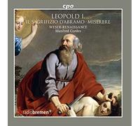Leopold I - Leopold I: Il Sagrifizio d Abramo, Oratorio, Miserere per la settimana santa