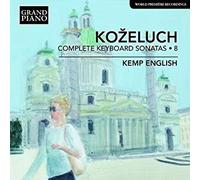 Leopold Kozeluch : Leopold Kozeluch: Complete Keyboard Sonatas - Volume 8 CD