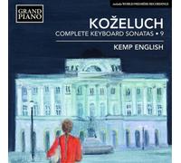 Leopold Kozeluch : Kozeluch: Complete Keyboard Sonatas - Volume 9 CD (2017)