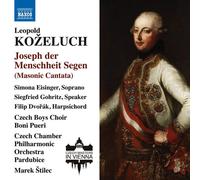 Czech Chamber Po/Stilec - Leopold Ko eluch: Joseph der Menschheit Segen (Masonic Cantata)