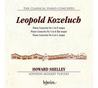 Howard Shelley & London Mozart Players - Kozeluch: Piano Concertos Nos. 1, 5 & 6 - Hyperion