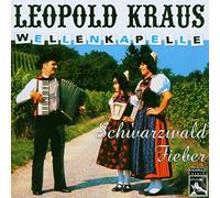 Leopold Kraus Wellenkapelle - Schwarzwald Fieber