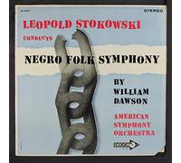 Leopold Stokowski Conducts: Negro Folk Symphony by William Dawson [Vinyl LP]