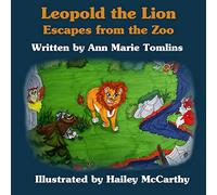 Leopold the Lion: Escapes from the Zoo