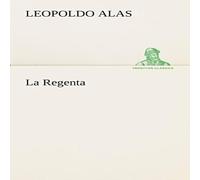 Leopoldo Alas La Regenta Paperback Book Leopoldo Alas Multicolor