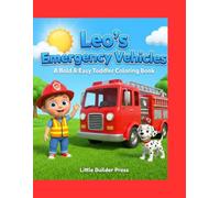 Leo's Emergency Vehicles: A Bold & Easy Toddler Coloring Book