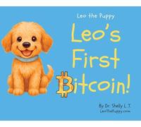 Leo's First Bitcoin!: Leo the Puppy