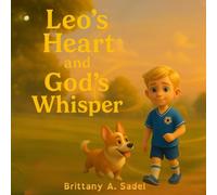 Leo's Heart and God's Whisper