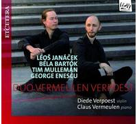 Diede Verpoest; Claus Vermeule - Janacek, Bartok, Enescu, Tim Mulleman: Violin Sonatas
