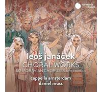 Leos Janacek : Leos Janácek: Choral Works: Six Moravian Choruses (After Dvorák)