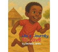 "Leo's Journey to Love by Desheka James"