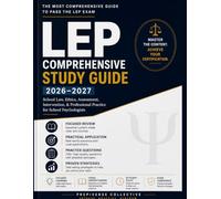 LEP Exam Study Guide 2026 -2027: The Comprehensive Unofficial Review and Practice Guide for the California Licensed Educational Psychologist Examination