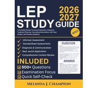 LEP STUDY GUIDE 2026-2027: A Complete Review Covering Assessment, Diagnosis, Treatment Planning, Counseling Interventions, with Case Studies, and Practice Questions