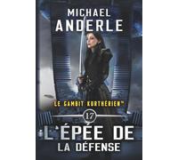 L'épée de la défense (Le gambit kurthérien™)