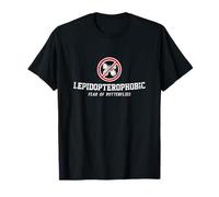 Lepidopterophobic the Fear of Butterflies T-Shirt