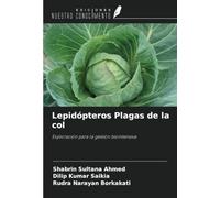 Lepidópteros Plagas de la col: Exploración para la gestión biointensiva