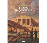 L'Épopée de la franc-maçonnerie - Tome 10: Rédemption