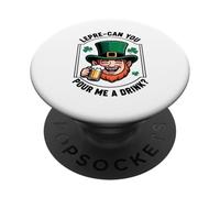 Lepre-Can You Pour Me A Drink St. Patrick's Day Irish Puns PopSockets Adhesive PopGrip