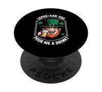 Lepre-Can You Pour Me A Drink St. Patrick's Day Irish Puns PopSockets Adhesive PopGrip