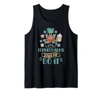 Leprechauns Made Me Do It Birthday St. Patricks Day Irish Tank Top