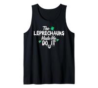 Leprechauns Made Me Do It - Irish, Ireland, St Patrick's Day Tank Top