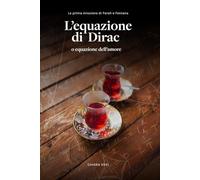 L'equazione di Dirac: o equazione dell'amore (La spia senza nome)