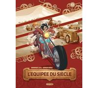 L'Équipée du siècle - histoire complète