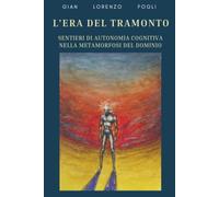 L'era del tramonto: Sentieri di autonomia cognitiva nella metamorfosi del dominio